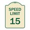 Signmission Designer Series Speed Limit 15 Mph, Tan & Green Heavy-Gauge Aluminum Sign, 24" x 18", TG-1824-22879 A-DES-TG-1824-22879 - alternate 1